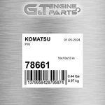 78661 Pin Fits Komatsu (surplus Open Box). Fixed Price $183.82.