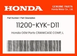 Honda Genuine Crankcase Comp, L. - 11200-kyk-d11. Fixed Price $307.46.