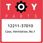 12211-37010 Toyota Case, Ventilation, No.1 1221137010, New Genuine Oem Part. Fixed Price $75.77.