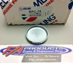 Melling Mpc-75 1-3/4" Expansion Deep Cup Engine Freeze Out Plugs. Fixed Price $2.00.