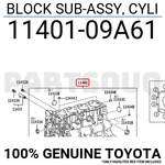 1140109a61 Genuine Toyota Block Sub-assy, Cyli 11401-09a61. Fixed Price $2034.72.
