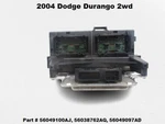 56038762aq 2004 Dodge Durango 2wd Fuse Box & Multifunction Control Module Unit. Fixed Price $109.00.