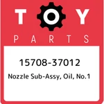 15708-37012 Toyota Nozzle Sub-assy, Oil, No.1 1570837012, New Genuine Oem Part. Fixed Price $16.42.