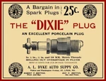 1905 Al Dyke Auto Supply Co. New Steel Sign 30x40" Xxl Size: Dixie Spark Plugs. Fixed Price $349.88.