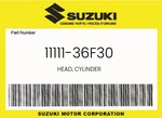 Suzuki Genuine Head, Cylinder - 11111-36f30. Fixed Price $208.01.