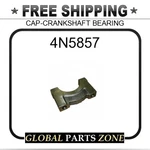 4n5857 - Cap-crankshaft Bearing 4n0795 For Caterpillar (cat). Fixed Price $177.60.