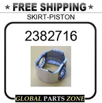 2382716 - Skirt-piston 1077791 4p1549 4p1546 491549 For Caterpillar (cat). Fixed Price $30.99.