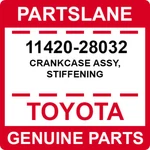 11420-28032 Toyota Oem Genuine Crankcase Assy, Stiffening. Fixed Price $461.57.