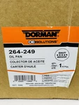Dorman Engine Oil Pan 264-249 New. Fixed Price $42.90.